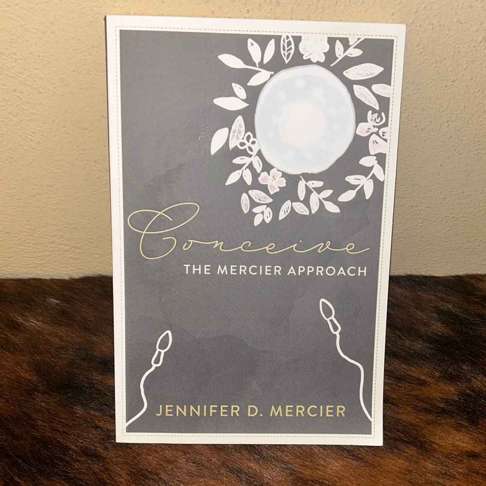 Conceive The Mercier Approach by Jennifer mercier